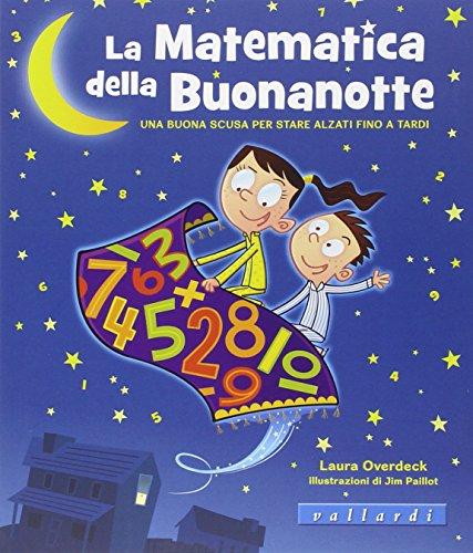 La matematica della buonanotte. Una buona scusa per stare alzati fino a tardi