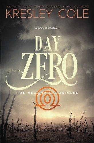 Day Zero (The Arcana Chronicles)