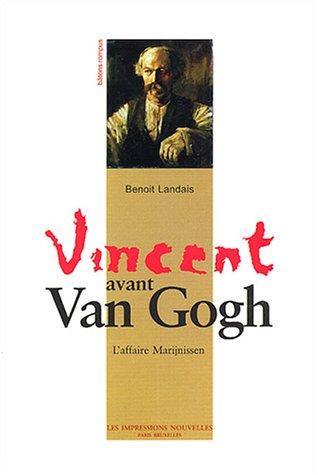 Vincent avant Van Gogh : l'affaire Marijnissen