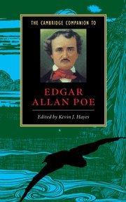 The Cambridge Companion to Edgar Allan Poe (Cambridge Companions to Literature)