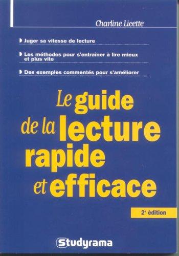 Le guide de la lecture rapide et efficace (Efficacité professionnelle)