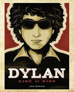 Dylan: Disc by Disc: Introductions to the Albums and Liner Notes by Richie Unterberger. Englische Originalausgabe/Original English Edition.