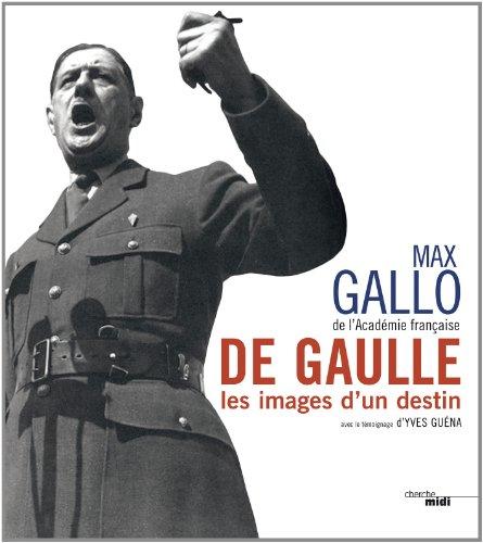 De Gaulle, les images d'un destin