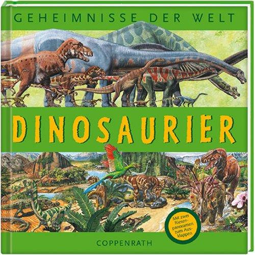 Geheimnisse der Welt. Dinosaurier