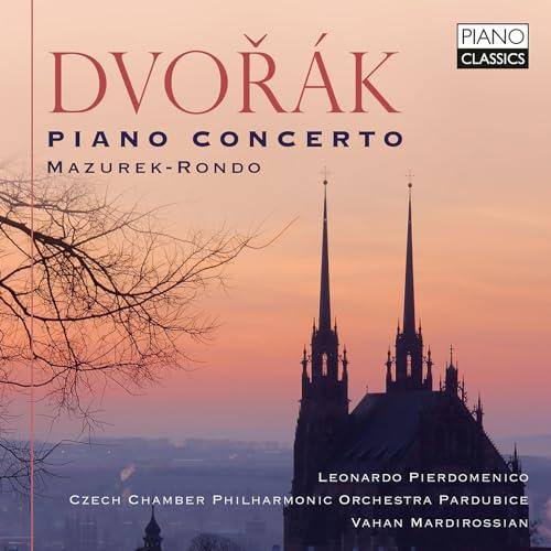 Dvorak:Piano Concerto,Mazurek,Rondo