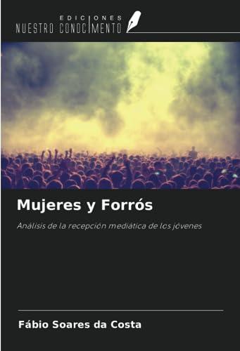 Mujeres y Forrós: Análisis de la recepción mediática de los jóvenes