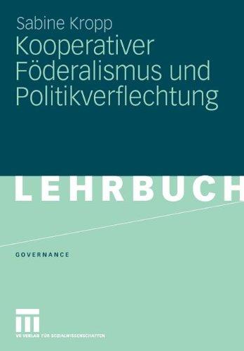 Kooperativer Föderalismus Und Politikverflechtung (Governance) (German Edition)