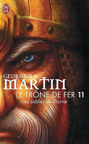 Le trône de fer. Vol. 11. Les sables de Dorne