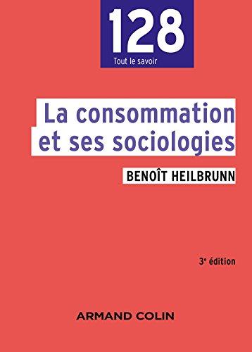 La consommation et ses sociologies