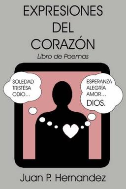 Expresiones Del Coraz¿n: Libro de Poemas