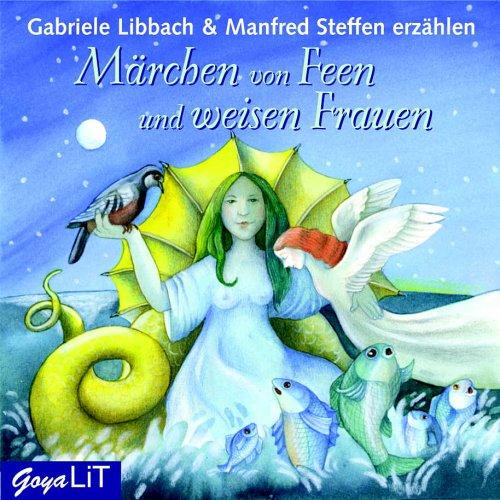 Märchen von Feen und weisen Frauen. CD