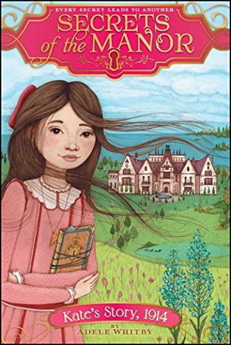 Kate's Story, 1914 (Volume 2) (Secrets of the Manor, Band 2)