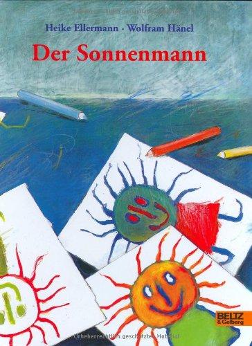 Der Sonnenmann: Vierfarbiges Bilderbuch