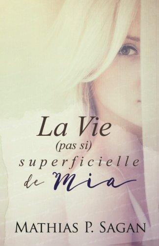 La Vie (pas si) superficielle de Mia