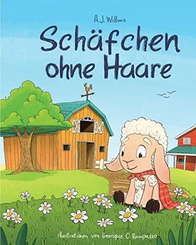 Schäfchen ohne Haare: Das perfekte Geschenkbuch für Jungen und Mädchen mit schönen Illustrationen