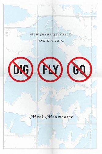 No Dig, No Fly, No Go: How Maps Restrict and Control