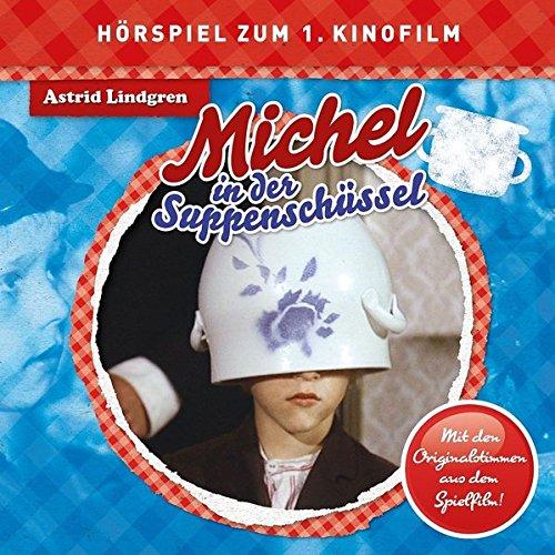 Michel In Der Suppenschüssel (Hörspiel Zum Film)