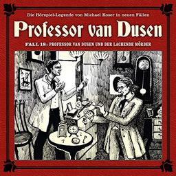 Professor Van Dusen und der lachende Mörder (Neue Fälle 18)