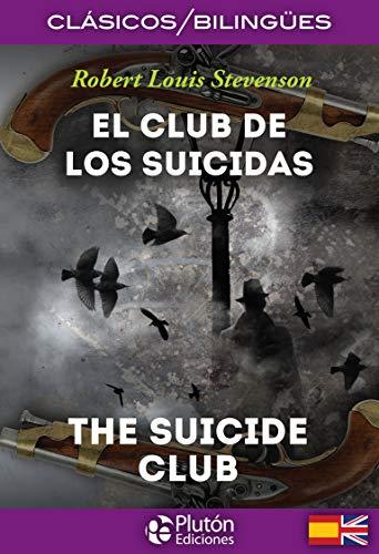 El club de los suicidas = The suicide club (COLECCION CLASICOS BILINGUES, Band 1)