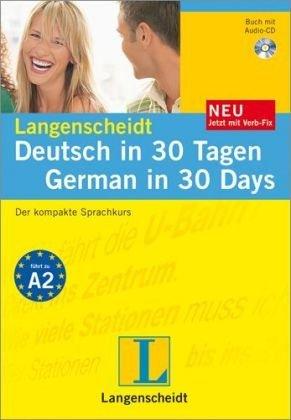 Langenscheidt Deutsch in 30 Tagen / German in 30 Days. Buch, Audio-CD, Verb-Fix: Der kompakte Sprachkurs