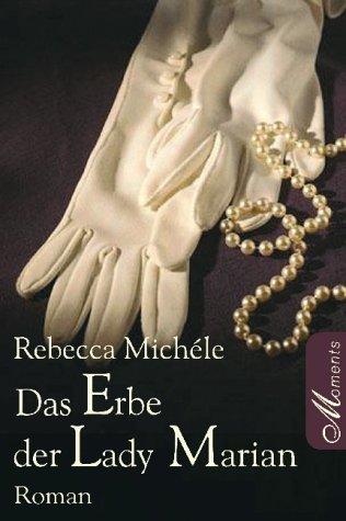 Das Erbe der Lady Marian