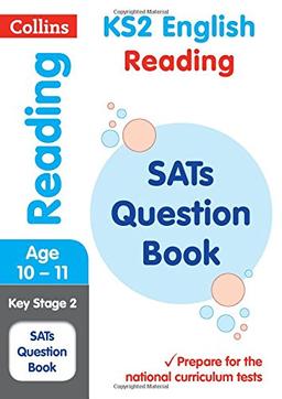 KS2 English Reading SATs Question Book (Collins KS2 SATs Revision and Practice): 2018 tests (Collins KS2 Revision and Practice)