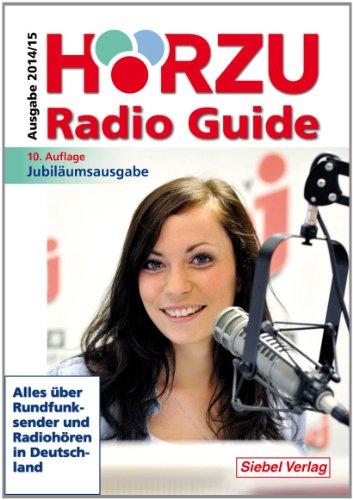 HÖRZU Radio Guide 2014/2015: Alles über Rundfunksender und Radiohören in Deutschland