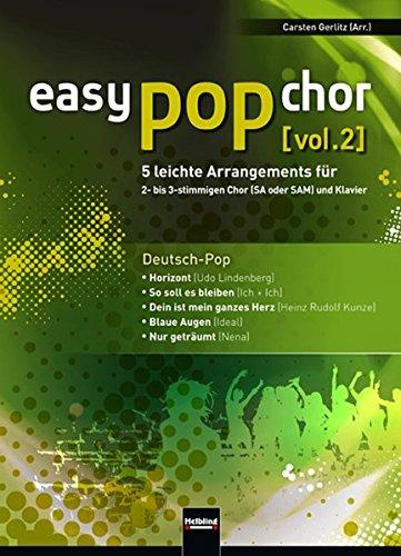 easy pop chor (vol.2): 5 leichte Arrangements für 2- bis 3-stimmigen Chor