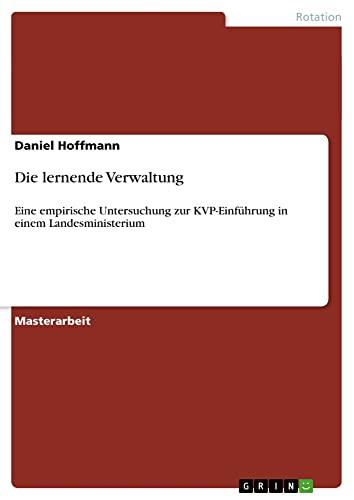 Die lernende Verwaltung: Eine empirische Untersuchung zur KVP-Einführung in einem Landesministerium