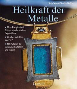 Heilkraft der Metalle