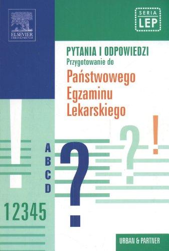 Pytania i odpowiedzi Przygotowanie do Panstwowego Egzaminu Lekarskiego