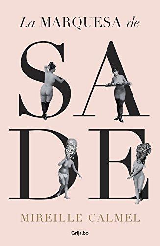 La marquesa de Sade (Novela histórica)