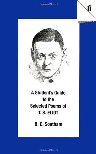 A Student's Guide to the Selected Poems of T.S. Eliot