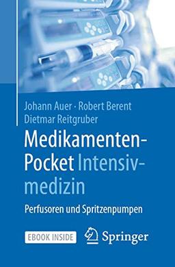 Medikamenten-Pocket Intensivmedizin: Perfusoren und Spritzenpumpen