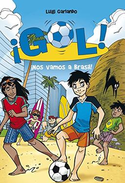 Gol 2. Nos vamos a Brasil (Serie ¡Gol!, Band 2)