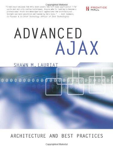 Advanced Ajax: Architecture and Best Practices