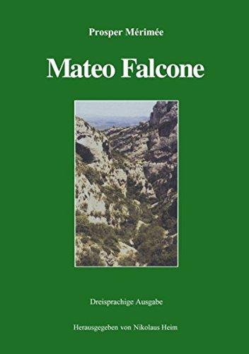 "Mateo Falcone". Dreisprachige Ausgabe (deutsch, französisch, englisch) (Book on Demand)