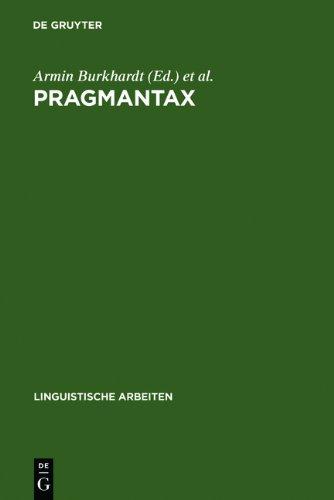 Pragmantax: Akten des 20. Linguistischen Kolloquiums Braunschweig 1985 (Linguistische Arbeiten)