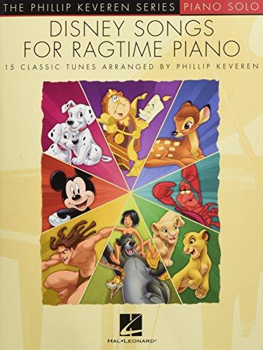 Disney Songs -For Ragtime Piano-: Noten, Sammelband für Klavier: Arr. Phillip Keveren the Phillip Keveren Series Piano Solo