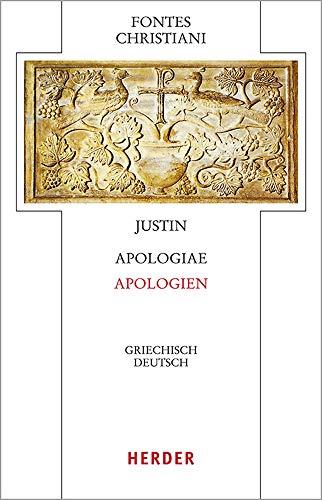 Apologiae - Apologien: Griechisch - Deutsch (Fontes Christiani 5. Folge, Band 91)