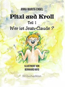 Pitzi und Kroll - Teil 1: Wer ist Jean-Claude?