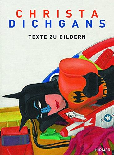 Christa Dichgans: Texte zu Bildern