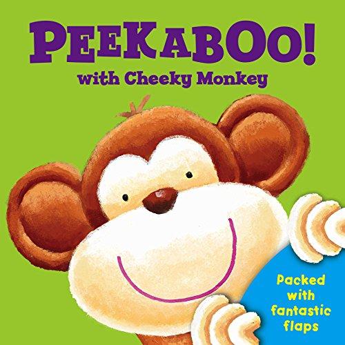 Peek a Boo with Cheeky Monkey (Peek a Boo Flap Books)