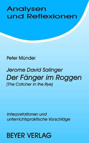 Analysen und Reflexionen, Bd.39, Jerome Salinger 'Der Fänger im Roggen' (The Catcher in the Rye)