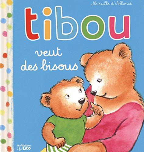 Tibou. Vol. 5. Tibou veut des bisous