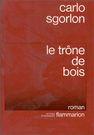 Le trône de bois