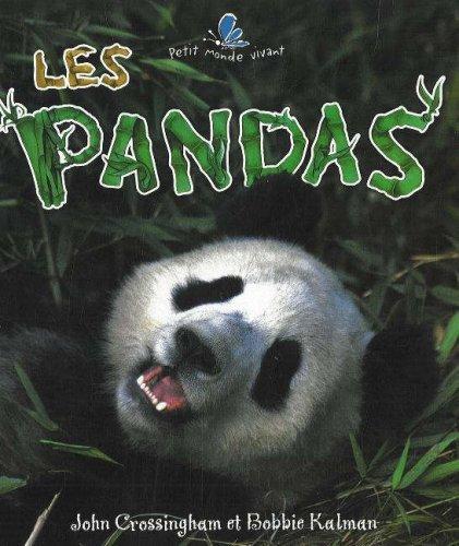 Les Pandas (Le Petit Monde Vivant / Small Living World, Band 14)