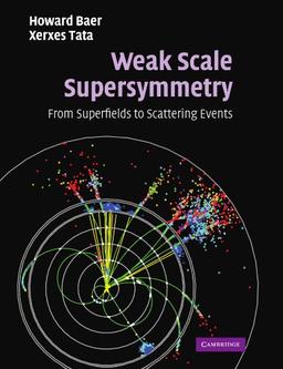 Weak Scale Supersymmetry: From Superfields to Scattering Events