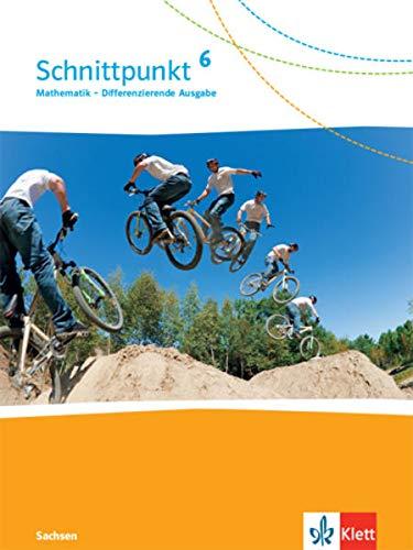 Schnittpunkt Mathematik 6. Differenzierende Ausgabe Sachsen: Schülerbuch Klasse 6 (Schnittpunkt Mathematik. Differenzierende Ausgabe für Sachsen ab 2020)