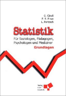 Statistik für Soziologen, Pädagogen, Psychologen und Mediziner. Grundlagen